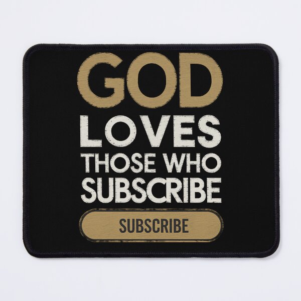 Item preview, God Loves Those Who Subscribe designed and sold by Hirako Nakatsu.