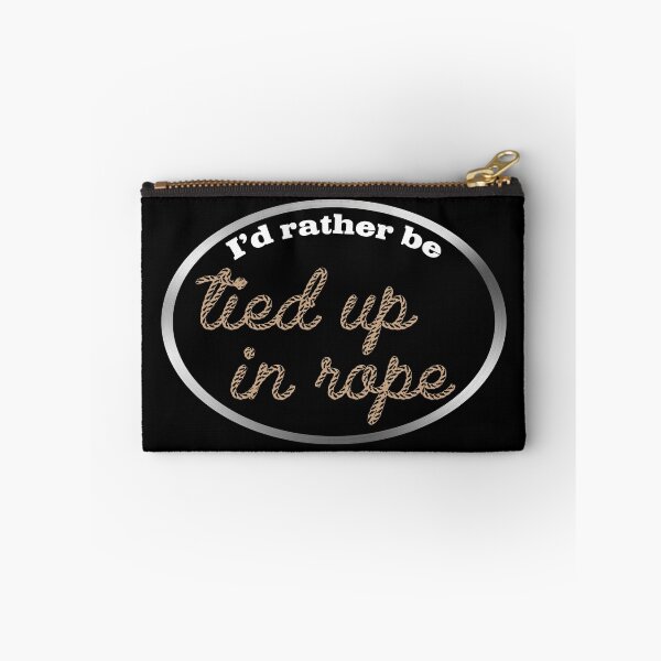 Item preview, I'd Rather be Tied Up in Rope designed and sold by LeatherRebel75.