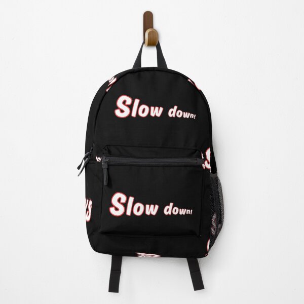 Item preview, Slow down! designed and sold by Kid Wits Ink "Wise enough to leave a lasting impression!".