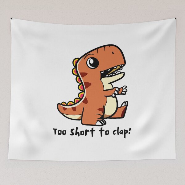 Item preview, Too Short to clap T-Rex  designed and sold by Panda Creative Studio.