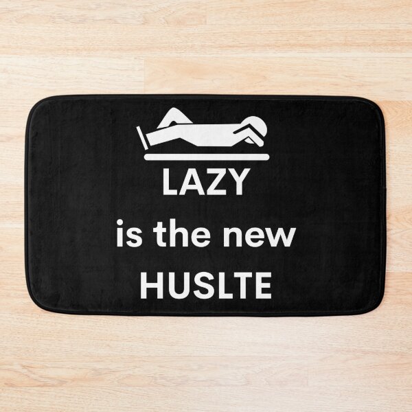 Item preview, LAZY is the new HUSTLE - white designed and sold by VasInd.