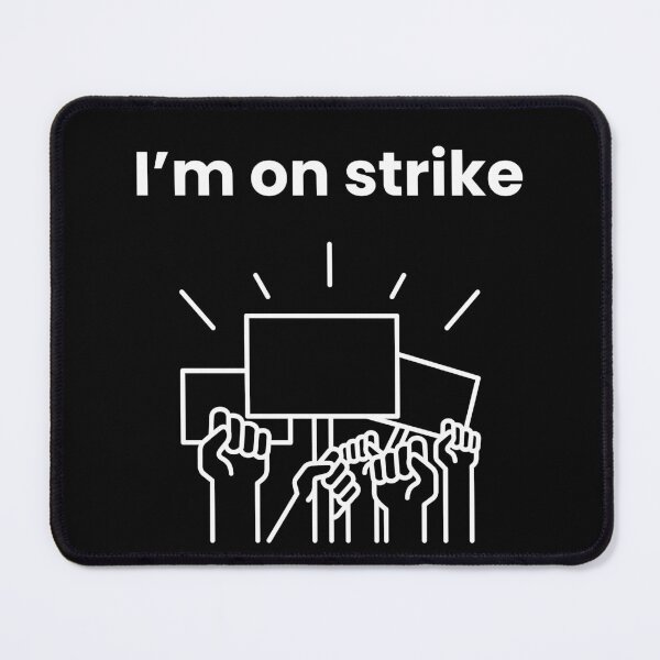 Item preview, I'm on strike - white designed and sold by VasInd.
