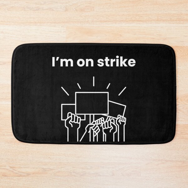 Item preview, I'm on strike - white designed and sold by VasInd.
