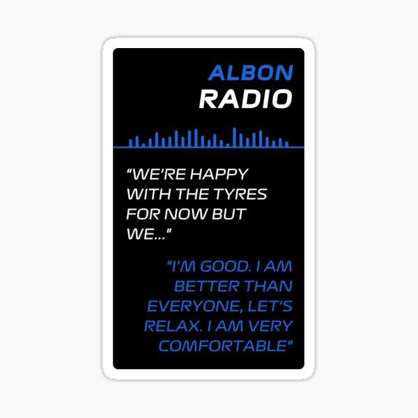 Aperçu de l'œuvre Je suis meilleur que tout le monde - Alex Albon Williams Chine 2025 F1 Team Radio créée et vendue par Made by Jade.