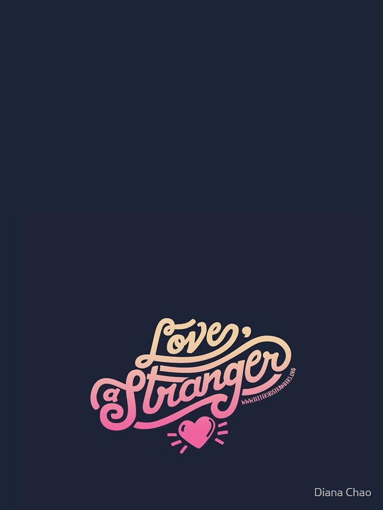 Love, a Stranger by DianaChao