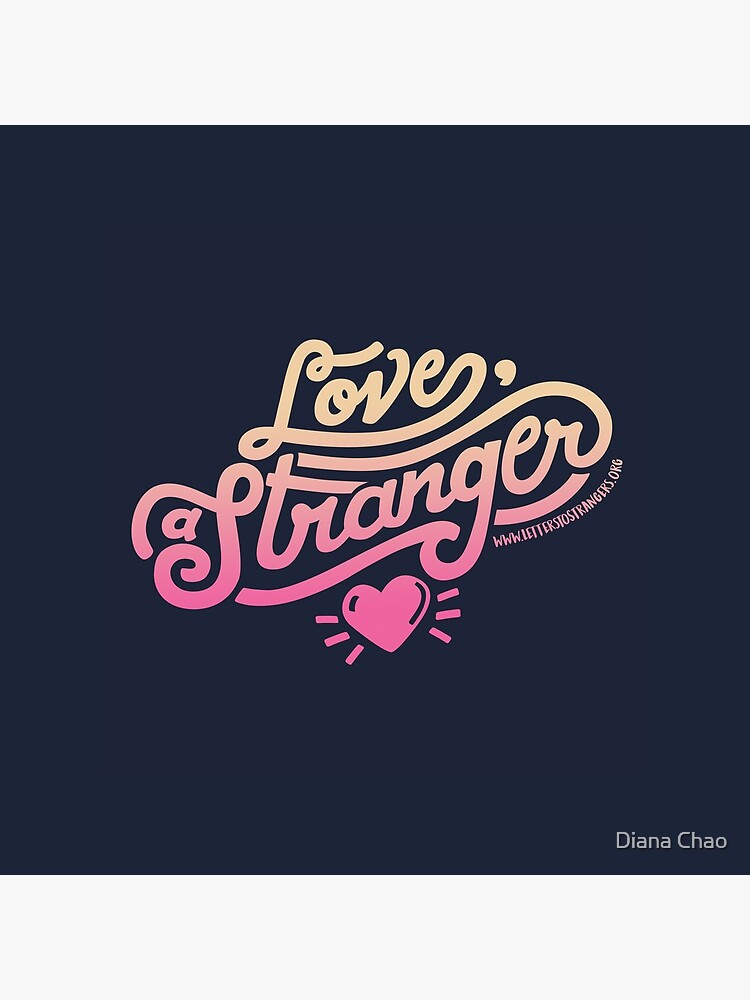Love, a Stranger by DianaChao