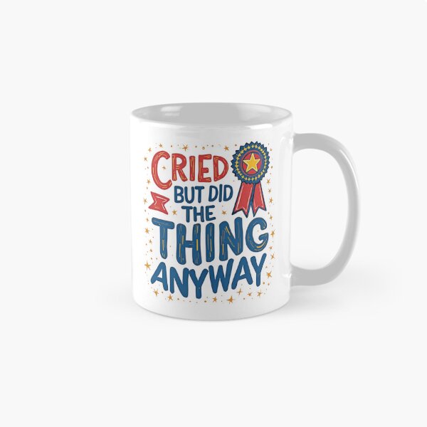 Item preview, cried but did the thing anyway designed and sold by CircaSassy.