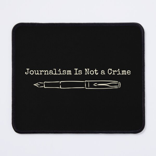 Item preview, Journalism Is Not a Crime designed and sold by Veterans Against Trump.