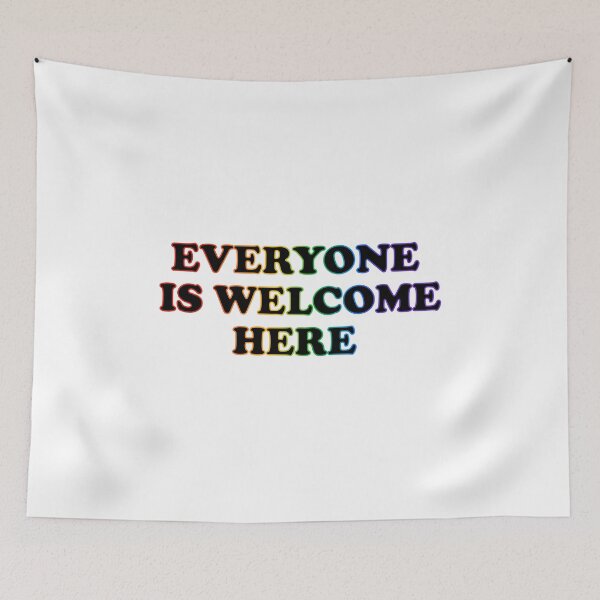 Item preview, Everyone Is Welcome Here - Rainbows designed and sold by Inspirationmotivation.