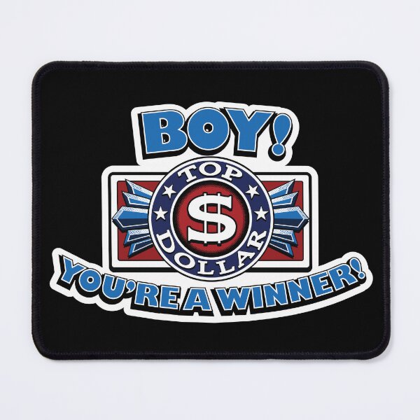 Item preview, Top Dollar Boy! You're A Winner! designed and sold by Winner Chicken Dinner Designs.