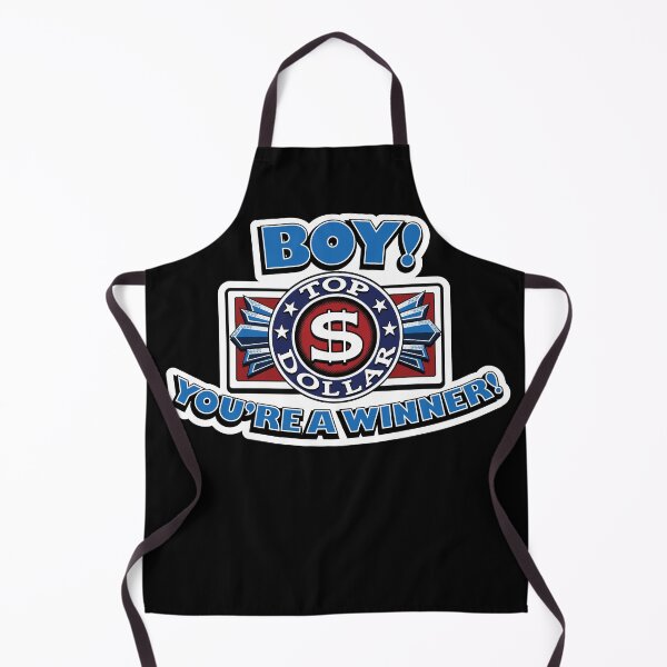 Item preview, Top Dollar Boy! You're A Winner! designed and sold by Winner Chicken Dinner Designs.