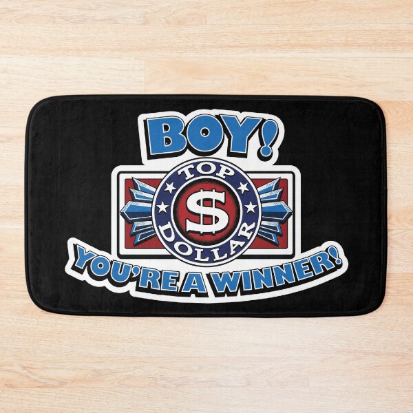 Item preview, Top Dollar Boy! You're A Winner! designed and sold by Winner Chicken Dinner Designs.