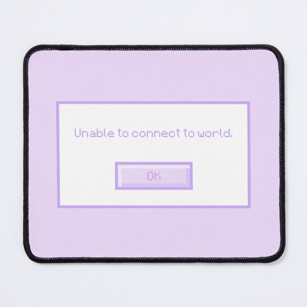 Item preview, Unable to connect to world. (Purple) designed and sold by LittleWolfArtCo.