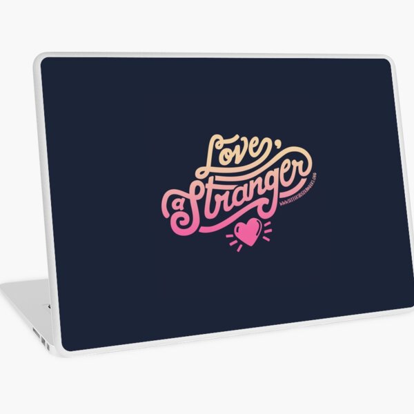 Love, a Stranger Laptop Skin