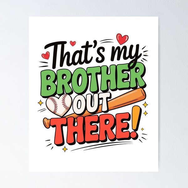 Item preview, That’s My Brother Out There Baseball Shirt designed and sold by designleon19.