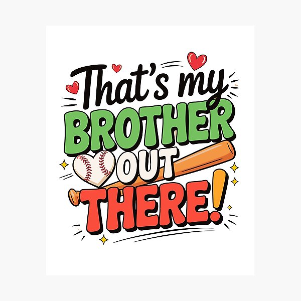 Item preview, That’s My Brother Out There Baseball Shirt designed and sold by designleon19.
