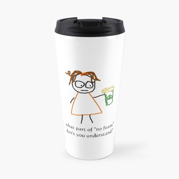 jenny quips: No Foam! Travel Mug