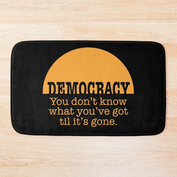 Item preview, Democracy, When It’s Gone designed and sold by Normandie Rainwater.