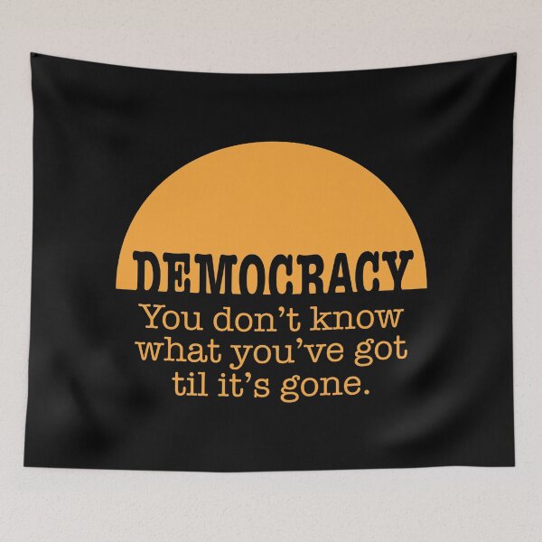 Item preview, Democracy, When It’s Gone designed and sold by Normandie Rainwater.