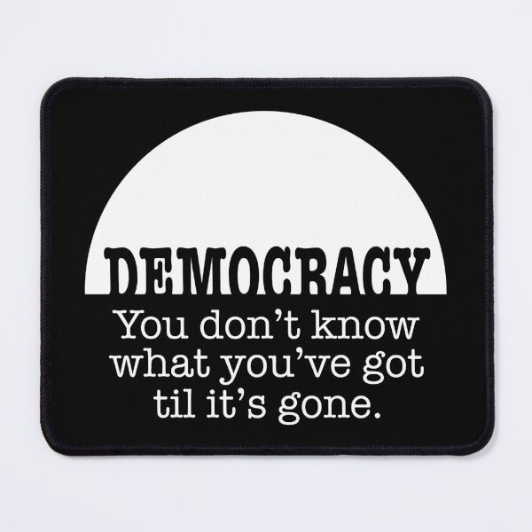 Item preview, Democracy, When It’s Gone designed and sold by Normandie Rainwater.