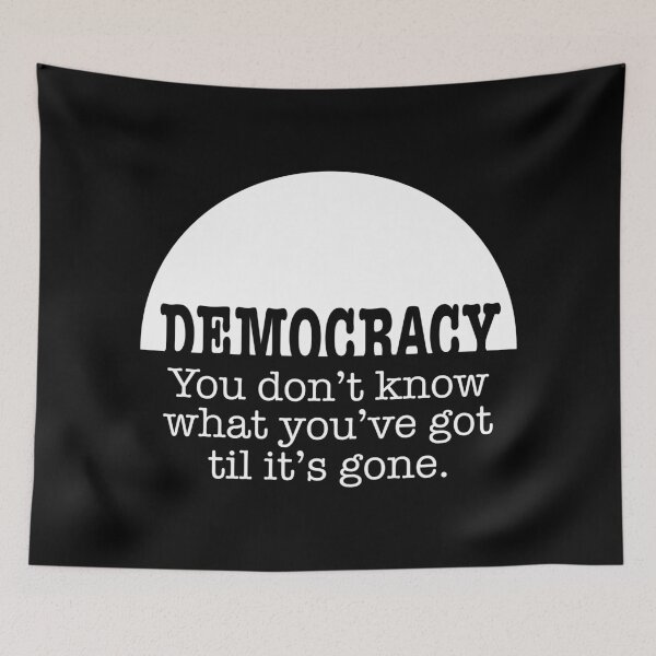 Item preview, Democracy, When It’s Gone designed and sold by Normandie Rainwater.