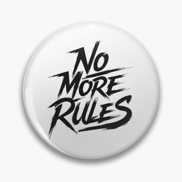 Item preview, No More Rules designed and sold by JonnTerr.