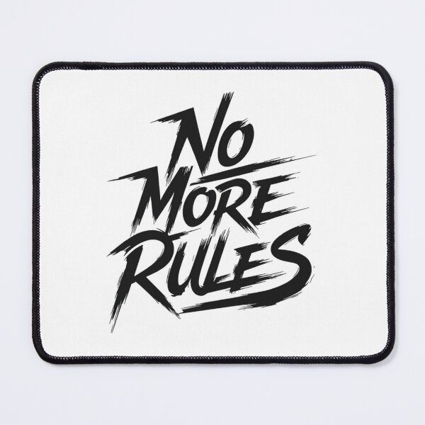 Item preview, No More Rules designed and sold by TrendNest Designs USA.
