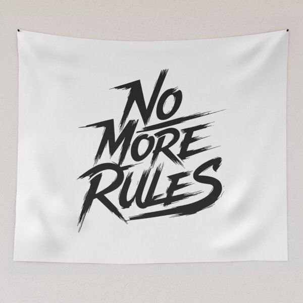 Item preview, No More Rules designed and sold by TrendNest Designs USA.