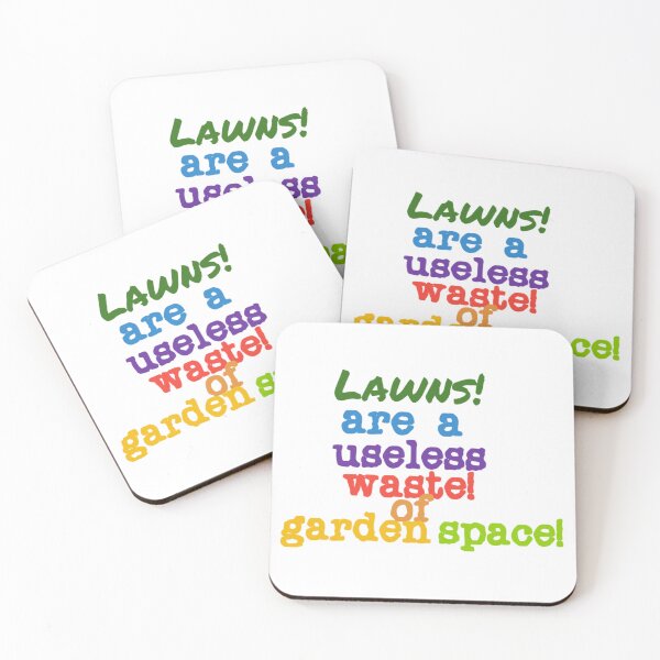 Item preview, Lawns! are a useless waste of garden space! designed and sold by DianeBP.