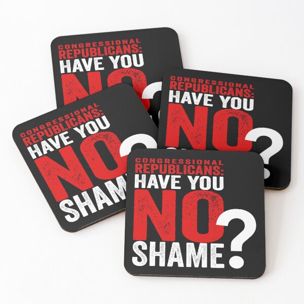 Item preview, Congressional Republicans - Have You No Shame? designed and sold by Normandie Rainwater.