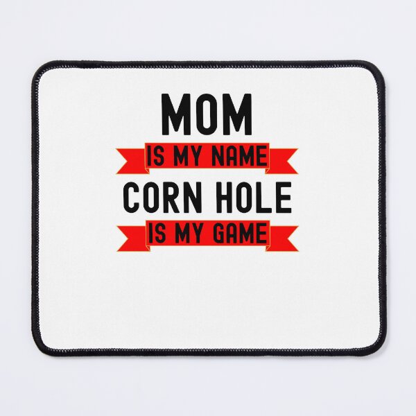 Item preview, Mom is my name Corn Hole is my game funny Corn Hole player designed and sold by snowry.