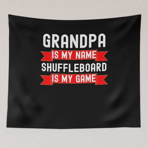 Item preview, Grandpa is my name Shuffleboard is my game funny humor designed and sold by snowry.