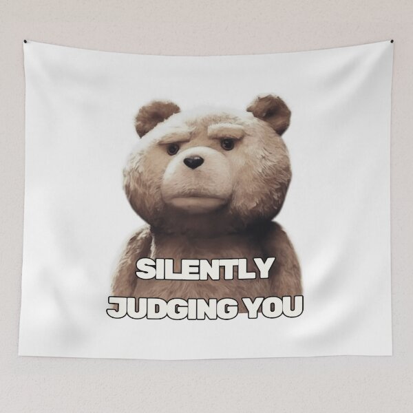 Item preview, Ted Is Silently Judging You!! designed and sold by Ayman Toumarti.