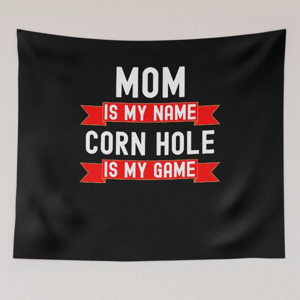 Item preview, Mom is my name Corn Hole is my game funny Corn Hole humor designed and sold by snowry.