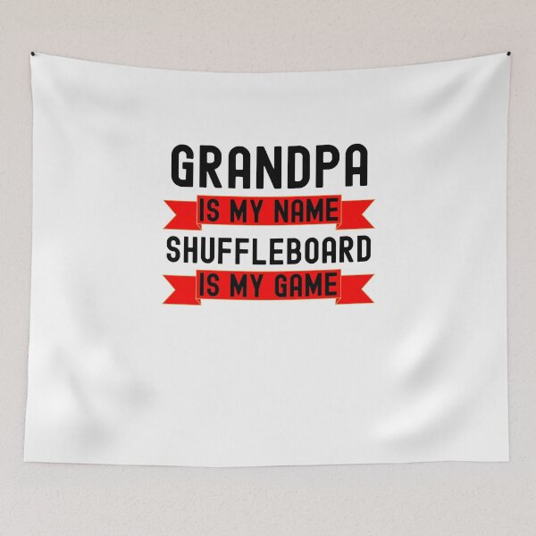Item preview, Grandpa is my name Shuffleboard is my game Shuffleboard joke designed and sold by snowry.