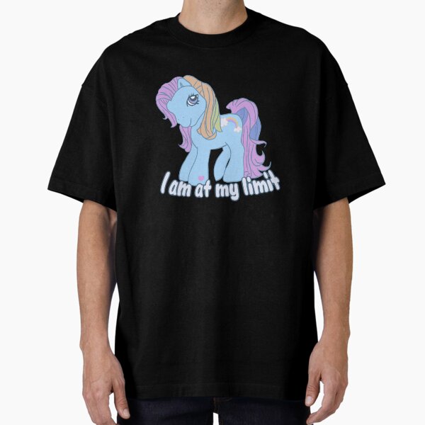 Item preview, “I am at my limit” Pony designed and sold by erin-dw.