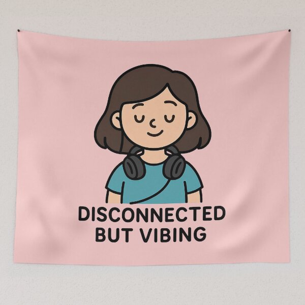 Item preview, Disconnected but Vibing designed and sold by TSQ.