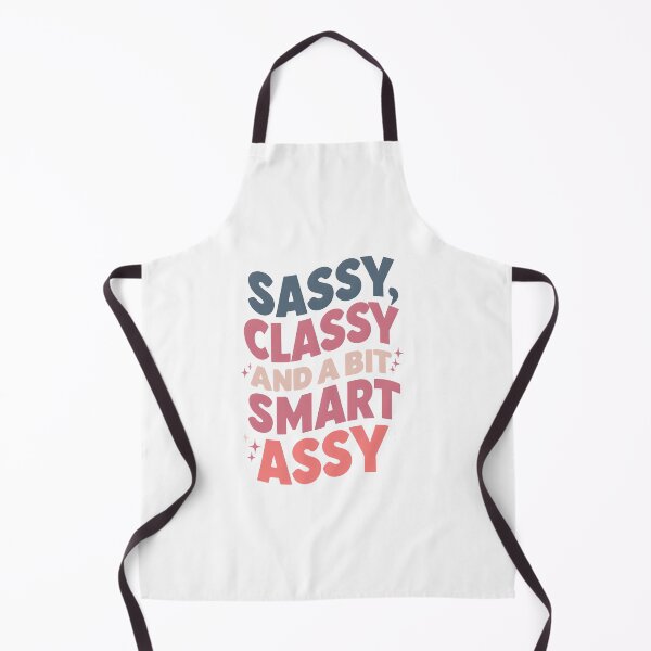 Item preview, Sassy, Classy & a Bit Smart Assy Design designed and sold by PrintandJoy.