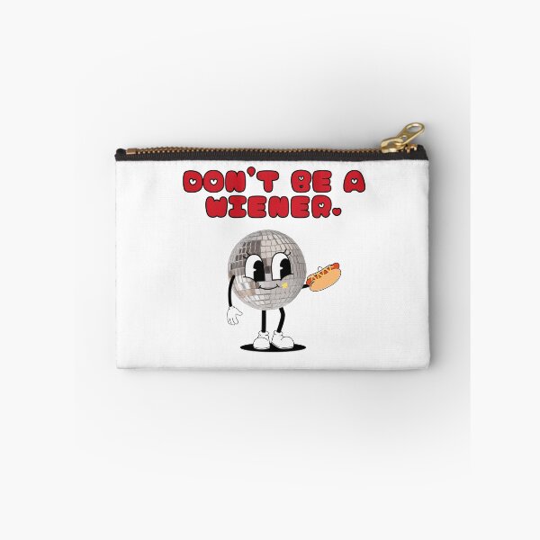 Item preview, Don't be a Wiener | DiscoBall  designed and sold by DiscoDigitals.