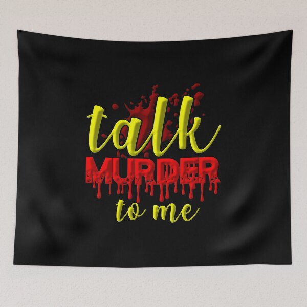 Item preview, Talk murder to me designed and sold by Moods & Merch Co..