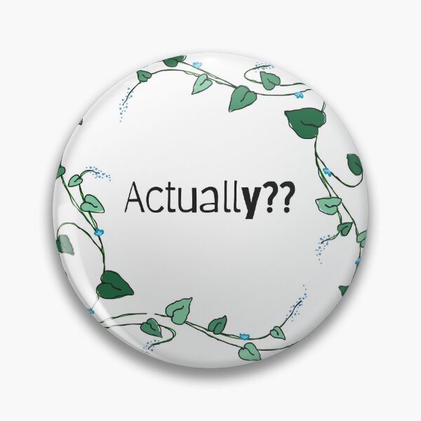 Item preview, Actually? designed and sold by P401Love.