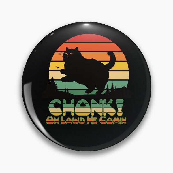 Item preview, Chonk! Oh Lawd He Comin - Retro Inspired Fat Cat designed and sold by FaeryNuff.