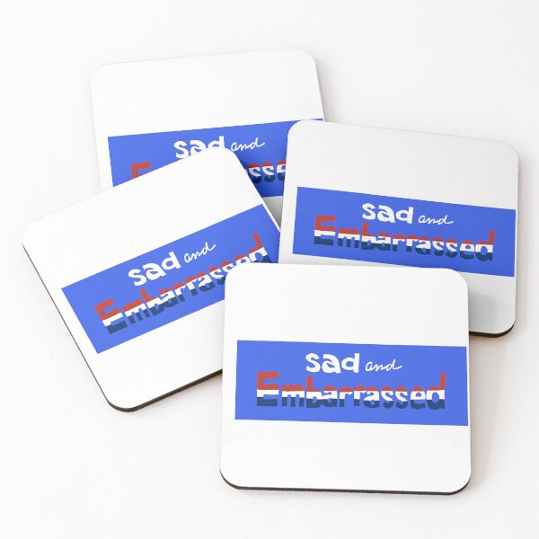 Item preview, Sad And Embarrassed Political Slogan designed and sold by Heartstrings By M.C..