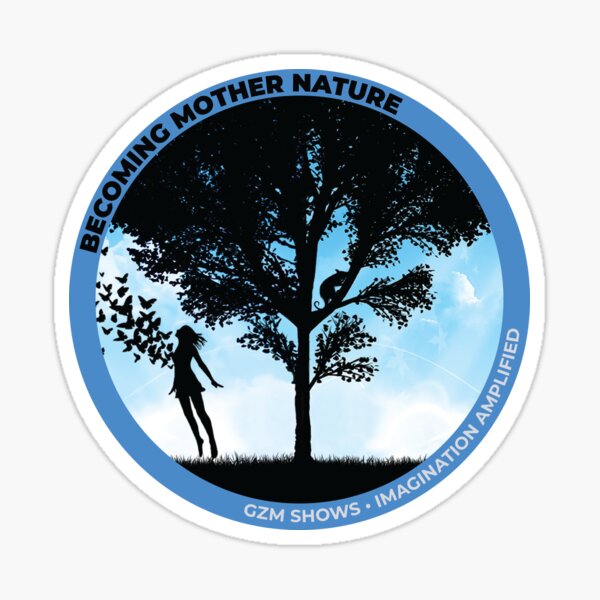 Artikel-Vorschau von Offizieller Sticker „Werde Mutter Natur“, designt und verkauft von GZMShows.