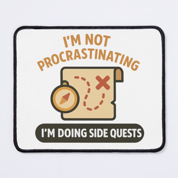 Item preview, "I'm Not Procrastinating, I'm Doing Side Quests – Funny Gamer Quote Gift" designed and sold by DJCApparel.