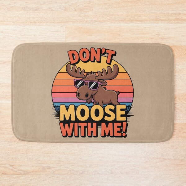 Item preview, Don’t Moose With Me! – Funny Moose Pun Design designed and sold by Jollys-ArtShop.