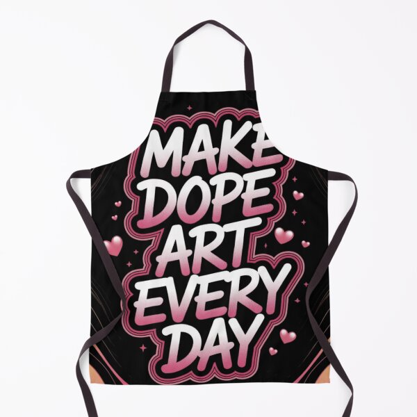 Item preview, Make Dope Art Every Day designed and sold by DesignzByJai.