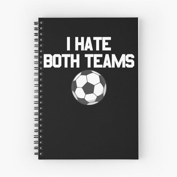 Item preview, I Hate Both Teams Soccer Fan I Hate Both Teams Gear designed and sold by DynamicDesign.