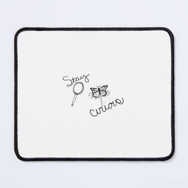 Item preview, Stay Curious designed and sold by PipevineDreams.
