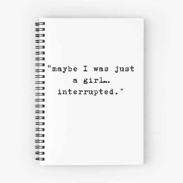 Item preview, Maybe I was just a girl... interrupted.  designed and sold by niiceshop.